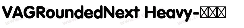 VAGRoundedNext Heavy字体转换